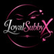 LoyalSubbyX