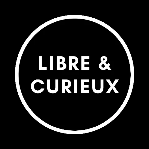 Libre et Curieux