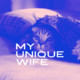 MyUniqueWife