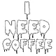 needcoffie