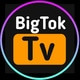 Bigtoktv