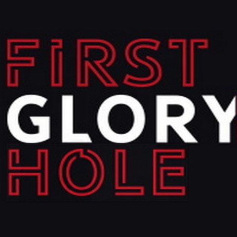 Firstgloryhole