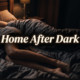 HomeAfterDark