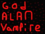 GodAlanVampire