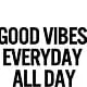 Good_Vibes