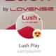 Lush2play