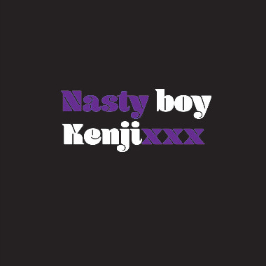 Nastyboykenjixxx