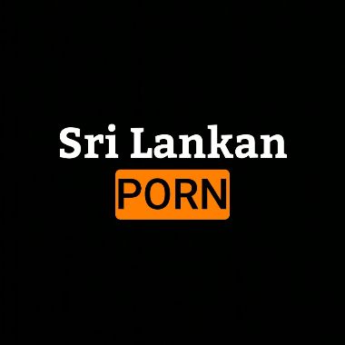 SriLankanporns