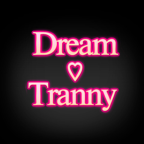 dreamtranny