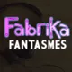 fabrikafantasmes