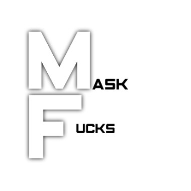 Maskfucks