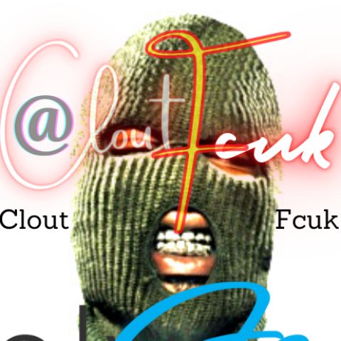 CloutFcuk