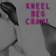 KneelBegCrawl